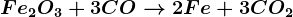 Fe2O3+3CO--> 2Fe+3CO2