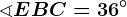 \sphericalangle EBC=36^\circ