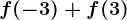f(-3)+f(3)