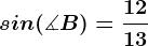sin(\measuredangle B)=\frac1213