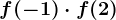 f(-1)\cdot f(2)