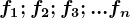 f1;f2;f3; ... fn