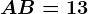 AB=13