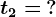 t2=\: ?