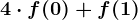4\cdot f(0)+f(1)