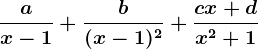 \fracax-1+\fracb(x-1)^2+\fraccx+dx^2+1