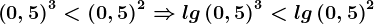 \left ( 0,5 \right )^3< \left ( 0,5 \right )^2\Rightarrow lg\left ( 0,5 \right )^3< lg\left ( 0,5 \right )^2