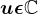 u\epsilon \mathbbC