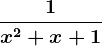 \frac1x^2+x+1