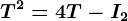 T^2=4T-I2