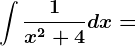 \int \frac1x^2+4dx=