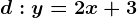d:y=2x+3