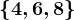 \left \ 4, 6, 8 \right \