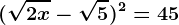 (\sqrt2x-\sqrt5)^2=45