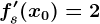 fs'(x0)=2