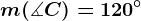 m(\measuredangle C)=120^\circ