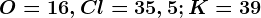 O=16, Cl=35,5;K=39