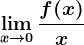 \limx--> 0\fracf(x)x