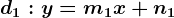 d1:y=m1x+n1