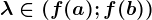 \lambda \in \left ( f(a);f(b) \right )