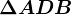 \fncm \Delta ADB