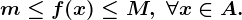 m\leq f(x)\leq M,\;\forall x\in A.