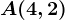 A(4,2)