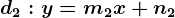 d2:y=m2x+n2