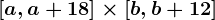 \left [ a,a+18 \right ]\times \left [ b,b+12 \right ]