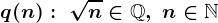 q(n):\;\sqrtn\in\mathbbQ,\; n\in\mathbbN
