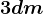 3 dm