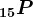 15P