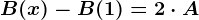 B(x)-B(1)=2\cdot A