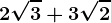 2\sqrt3+3\sqrt2