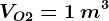VO2=1\: m^3