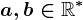 a, b\in \mathbbR^\ast 