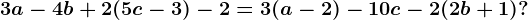 3a-4b+2(5c-3)-2=3(a-2)-10c-2(2b+1)?