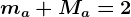 ma+Ma=2