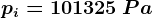 pi=101325 \: Pa