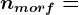 nmorf=