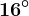 16^\circ