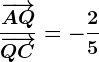 \frac\overrightarrowAQ\overrightarrowQC=-\frac25
