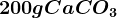 200 g CaCO3