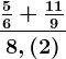 \frac\frac56+\frac1198,(2)