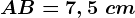 AB=7,5\ cm