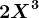 2X^3