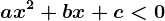 ax^2+bx+c<0