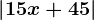 \left | 15x+45 \right |