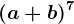(a+b)^7