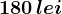 \dpi100 180\, lei